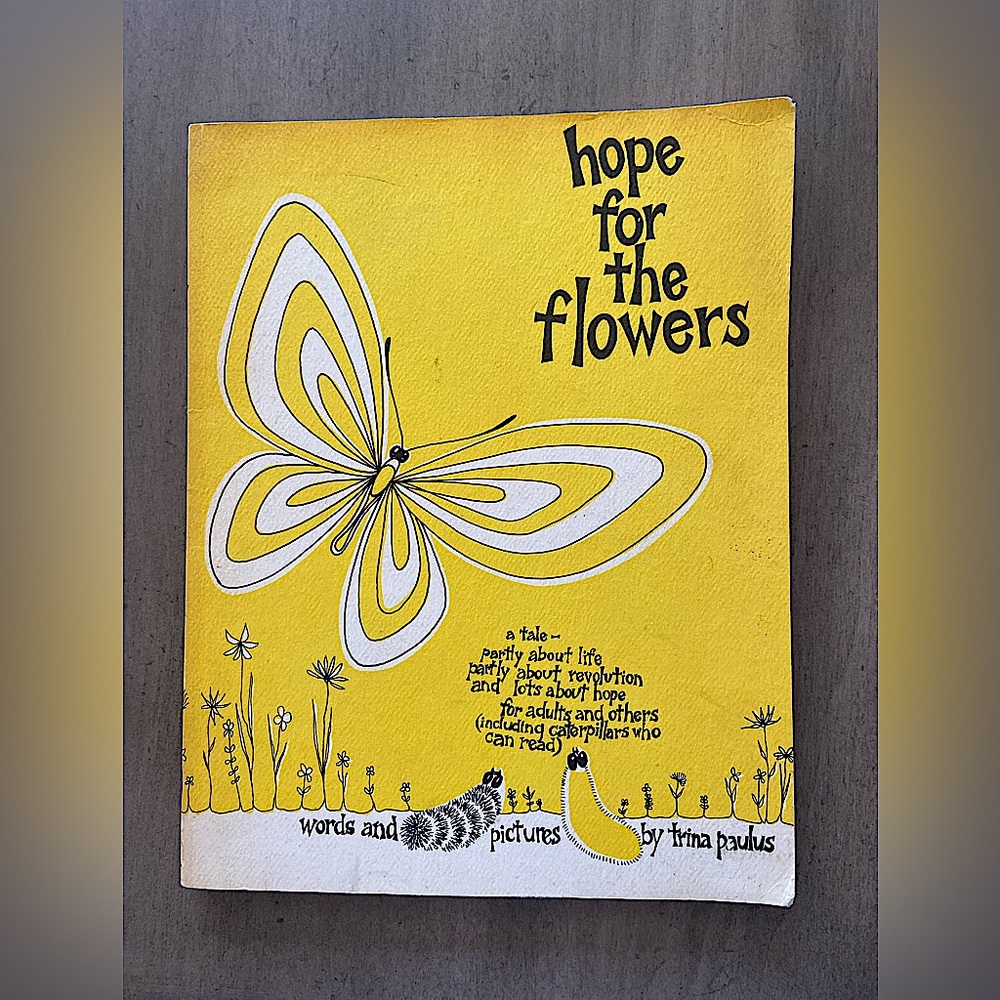 Hope for the Flowers by Trina Paulus Vtg 1972 Parable Story About Caterpillars